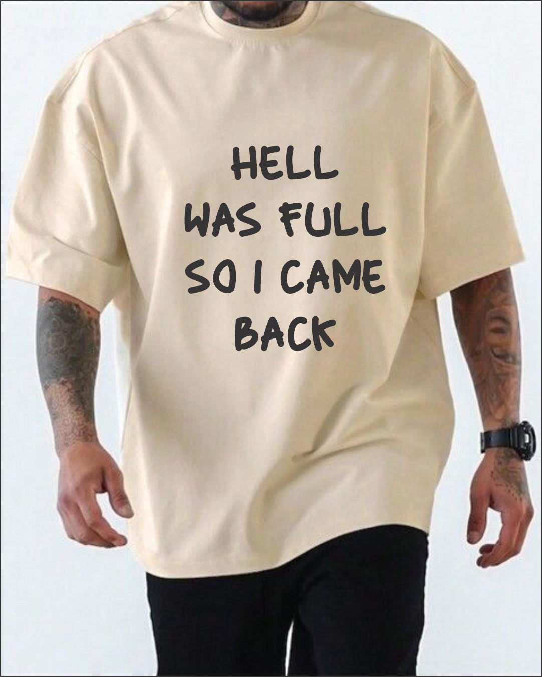 Beige oversized t-shirt with hell was full so I came back text print