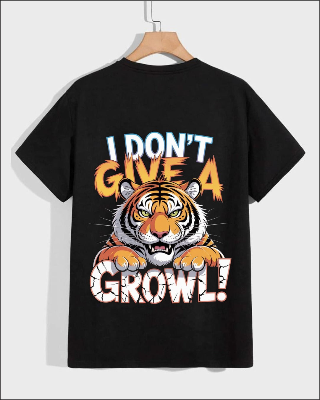 I don’t give a growl tiger graphic t-shirt for men black attitude streetwear tee