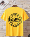 t-shirt Yellow karma funny graphic t-shirt with sarcastic quote printed on back
