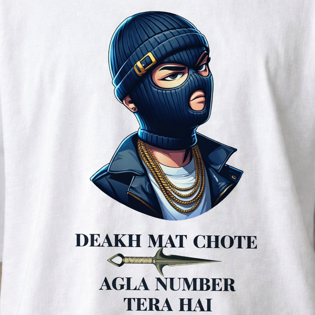 Deakh Mat Chote | Hindi Attitude T-Shirt Streetwear Tee